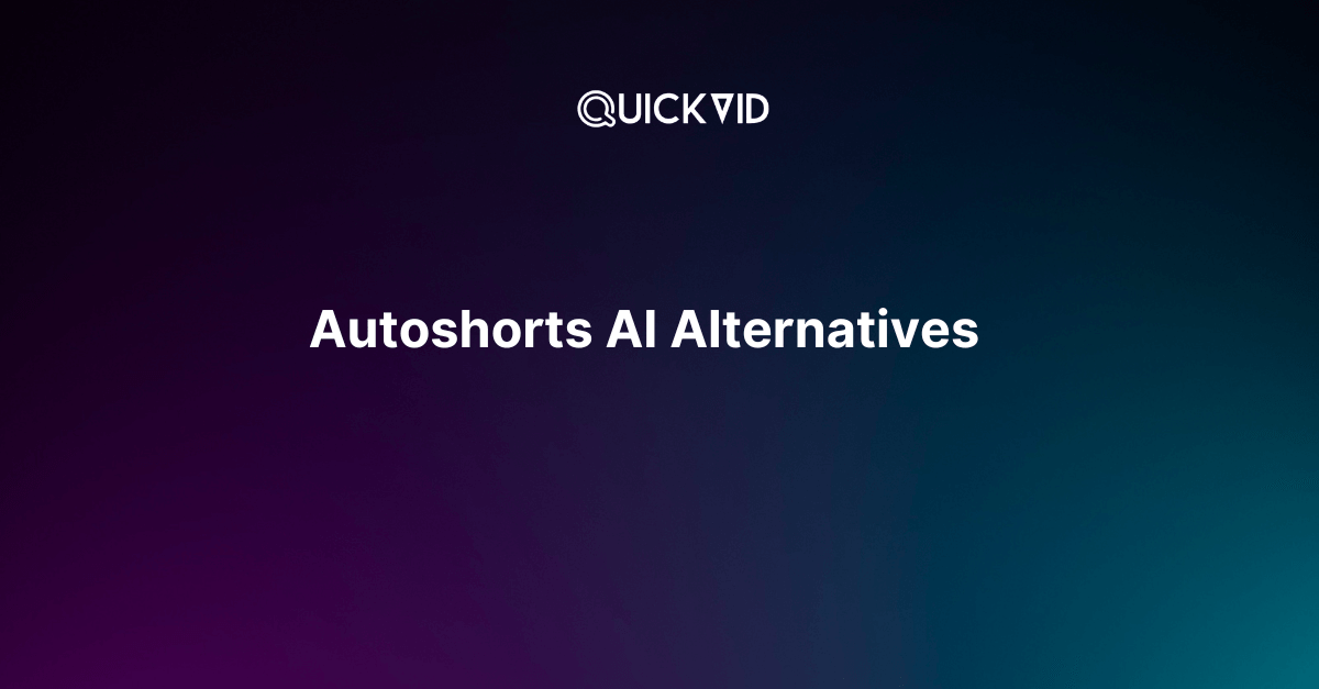 5 Best AutoShorts AI Alternatives