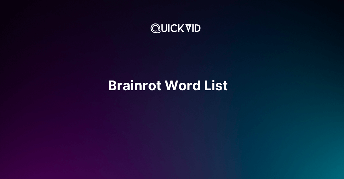 Brainrot Words: The Complete List of 200+ Terms & explanations