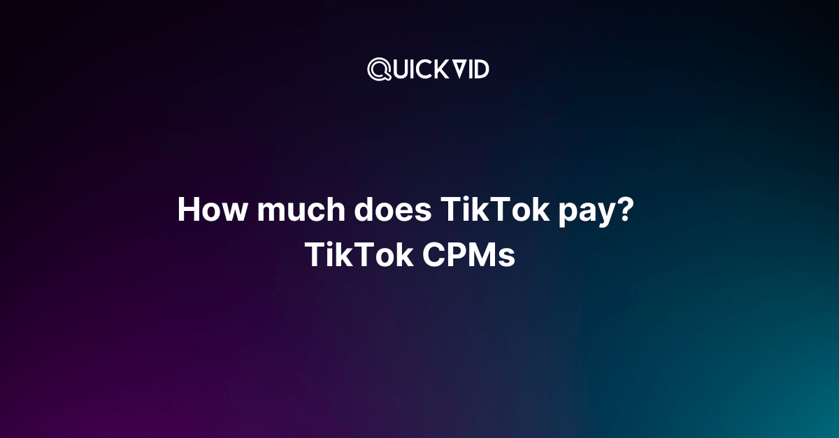 TikTok CPM and How Much Does TikTok Pay: The Complete Guide