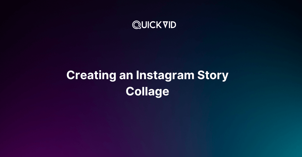 How to Make a Collage on Instagram Story: The Complete Guide