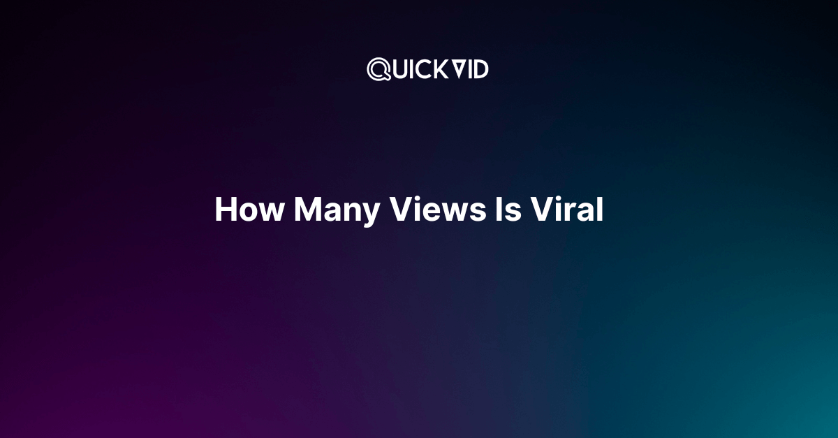 How Many Views Is Viral? The Real Numbers Behind Going Viral