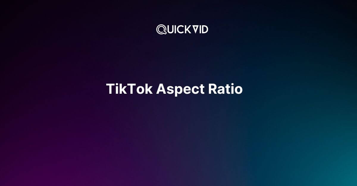 TikTok Aspect Ratio: What You Need to Know, and (Probably Don’t)
