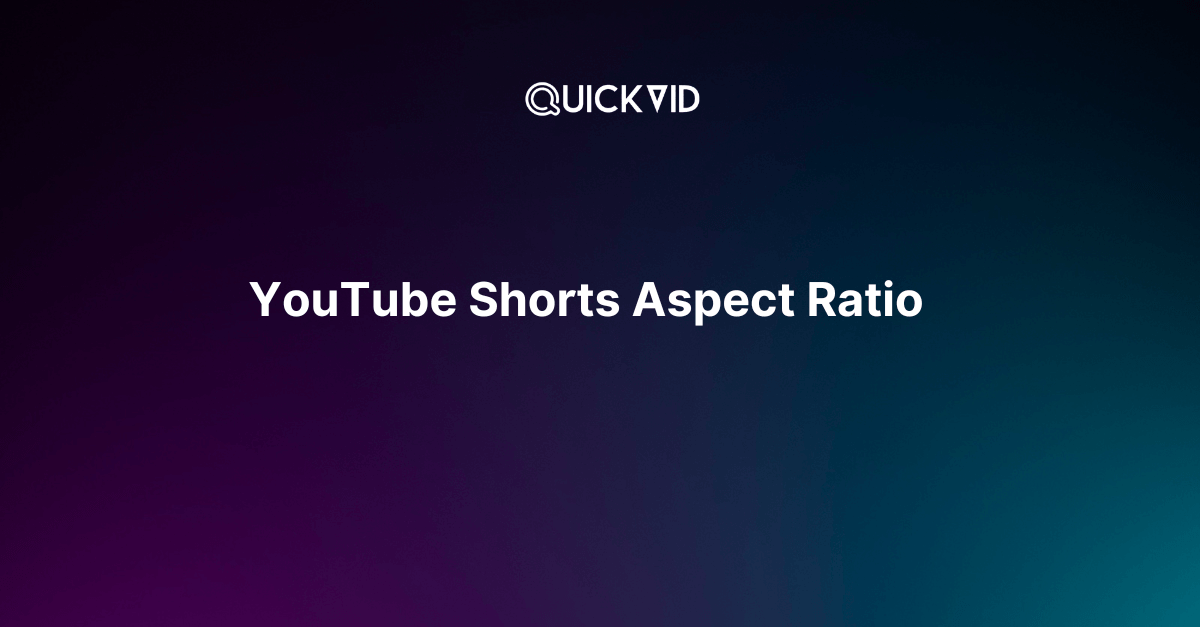 YouTube Shorts Aspect Ratio: Making Your Videos a Success