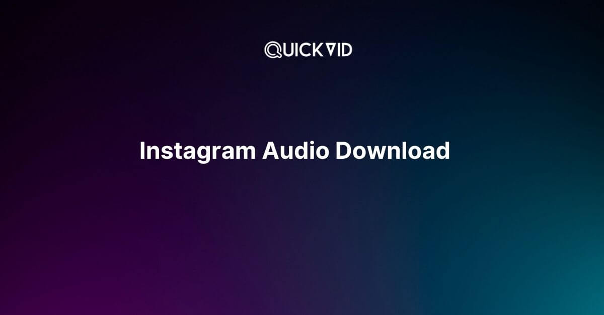 Instagram Audio Download: How to Save Audio from Instagram