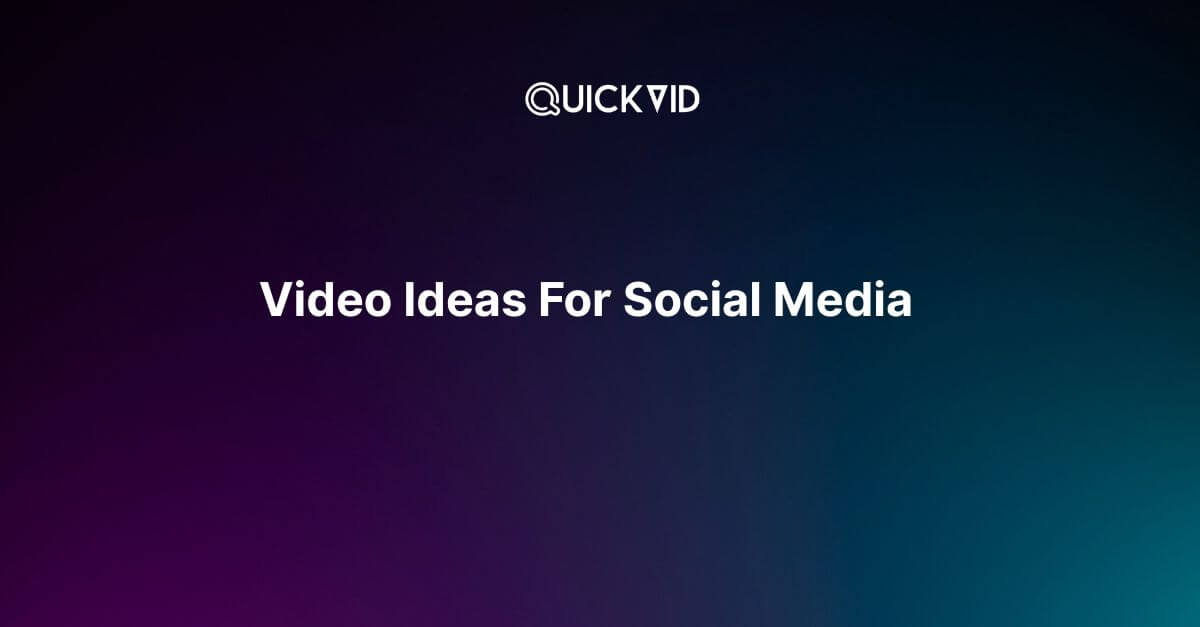20+ Video Ideas for Social Media to Boost Engagement