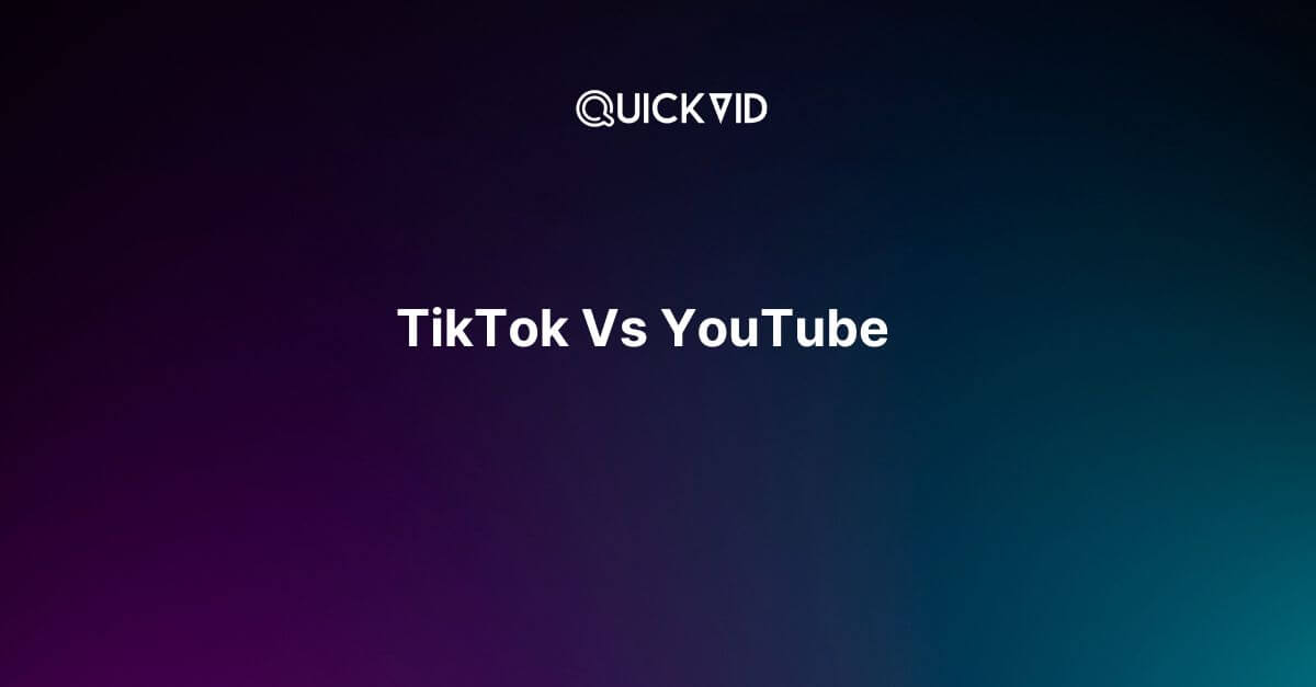 TikTok Vs YouTube: Which Platform Should You Choose?