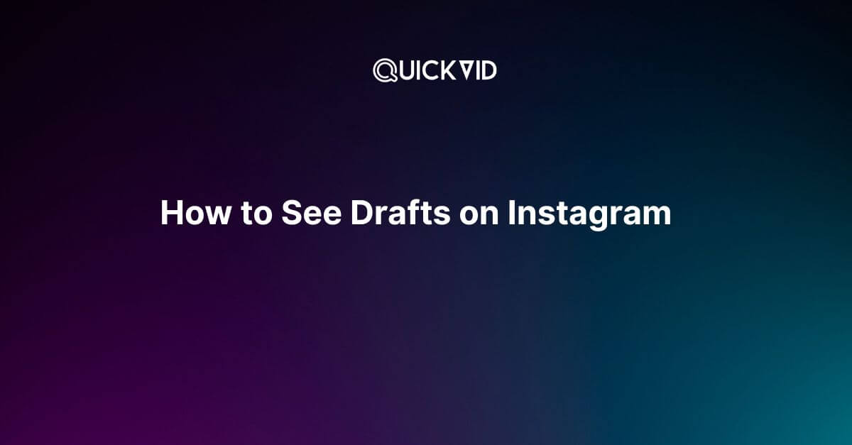 How to See Drafts on Instagram